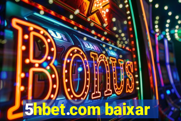 5hbet.com baixar